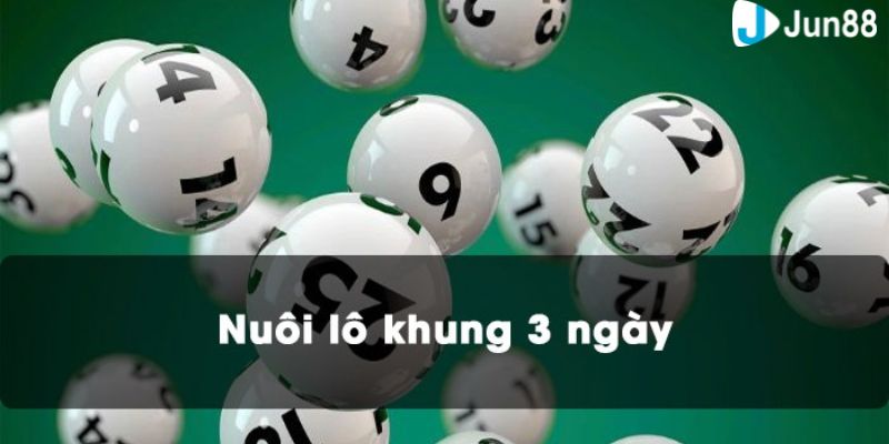 lô đề khung 3 ngày Giải thích về lô đề khung 3 ngày là gì?
